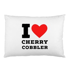 I Love Cherry Cobbler Pillow Case by ilovewhateva