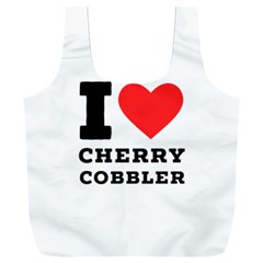 I Love Cherry Cobbler Full Print Recycle Bag (xxl) by ilovewhateva