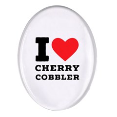 I Love Cherry Cobbler Oval Glass Fridge Magnet (4 Pack) by ilovewhateva