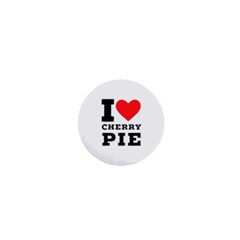 I Love Cherry Pie 1  Mini Magnets by ilovewhateva