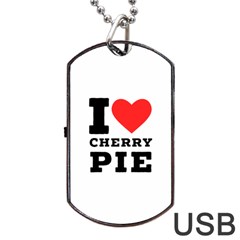 I Love Cherry Pie Dog Tag Usb Flash (one Side) by ilovewhateva