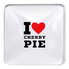 I Love Cherry Pie Square Glass Fridge Magnet (4 Pack) by ilovewhateva