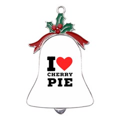 I Love Cherry Pie Metal Holly Leaf Bell Ornament by ilovewhateva