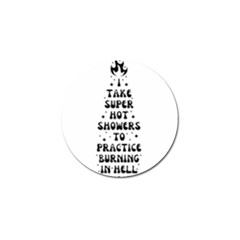 I Take A Super Hot Shower To Practice Burning In Hell Golf Ball Marker by sidiakram