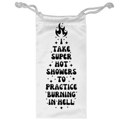 I Take A Super Hot Shower To Practice Burning In Hell Jewelry Bag by sidiakram