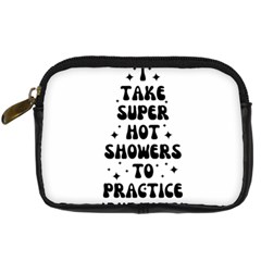 I Take A Super Hot Shower To Practice Burning In Hell Digital Camera Leather Case by sidiakram