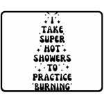 I Take A Super Hot Shower To Practice Burning In Hell Two Sides Fleece Blanket (Medium) 58.8 x47.4  Blanket Back