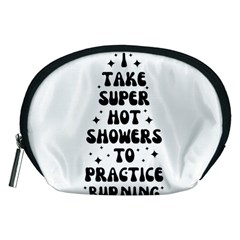 I Take A Super Hot Shower To Practice Burning In Hell Accessory Pouch (medium) by sidiakram