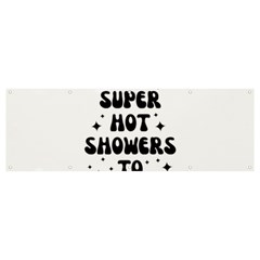 I Take A Super Hot Shower To Practice Burning In Hell Banner And Sign 12  X 4  by sidiakram