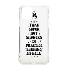 I Take A Super Hot Shower To Practice Burning In Hell Iphone 11 Pro 5 8 Inch Tpu Uv Print Case