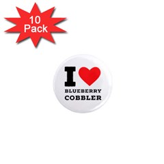 I Love Blueberry Cobbler 1  Mini Magnet (10 Pack)  by ilovewhateva