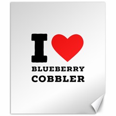 I Love Blueberry Cobbler Canvas 20  X 24  by ilovewhateva