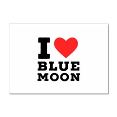 I Love Blue Moon Sticker A4 (100 Pack) by ilovewhateva