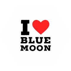 I Love Blue Moon Wooden Puzzle Hexagon by ilovewhateva