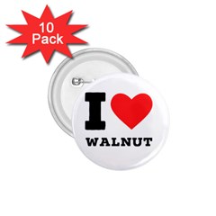 I love walnut 1.75  Buttons (10 pack)