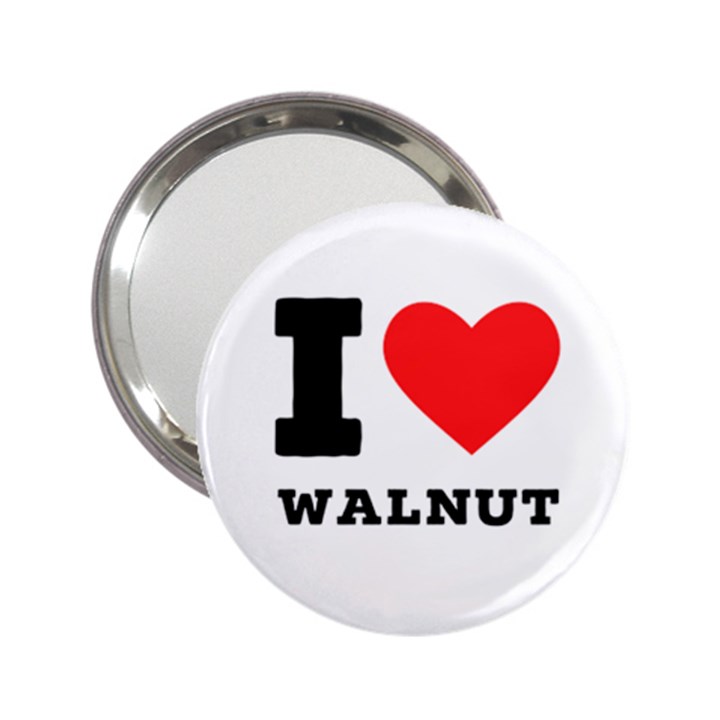 I love walnut 2.25  Handbag Mirrors