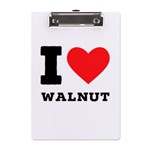 I love walnut A5 Acrylic Clipboard Front