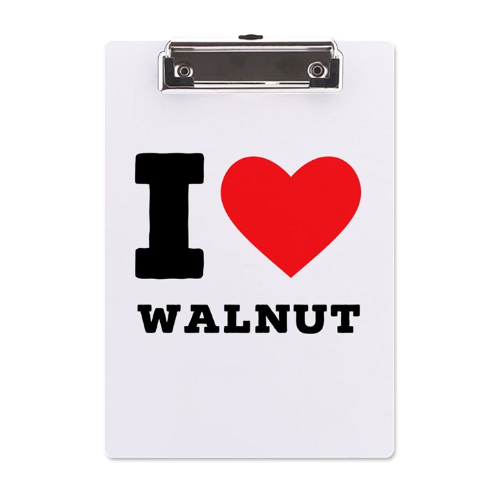 I love walnut A5 Acrylic Clipboard