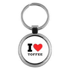 I Love Toffee Key Chain (round) by ilovewhateva