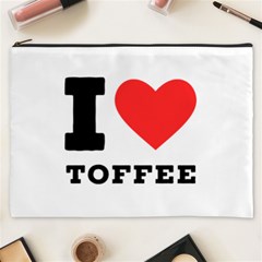 I Love Toffee Cosmetic Bag (xxxl) by ilovewhateva