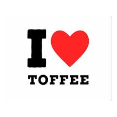 I Love Toffee Two Sides Premium Plush Fleece Blanket (large) by ilovewhateva