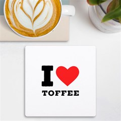 I Love Toffee Uv Print Square Tile Coaster  by ilovewhateva