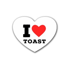 I Love Toast Rubber Heart Coaster (4 Pack) by ilovewhateva