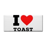 I love toast Hand Towel Front