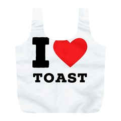 I Love Toast Full Print Recycle Bag (l) by ilovewhateva