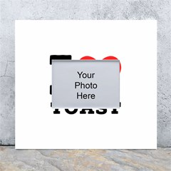 I Love Toast White Wall Photo Frame 5  X 7  by ilovewhateva