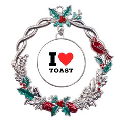 I Love Toast Metal X mas Wreath Holly Leaf Ornament