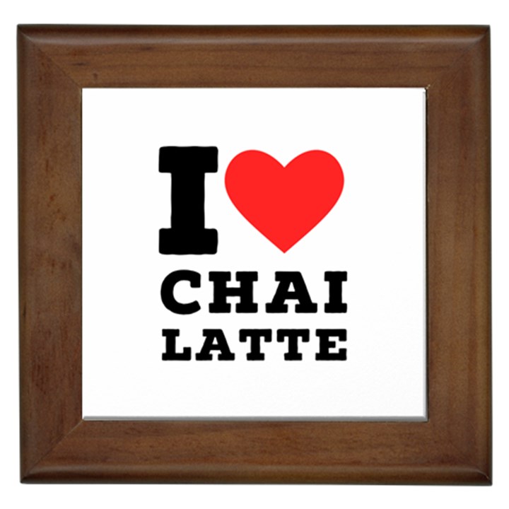 I love chai latte Framed Tile