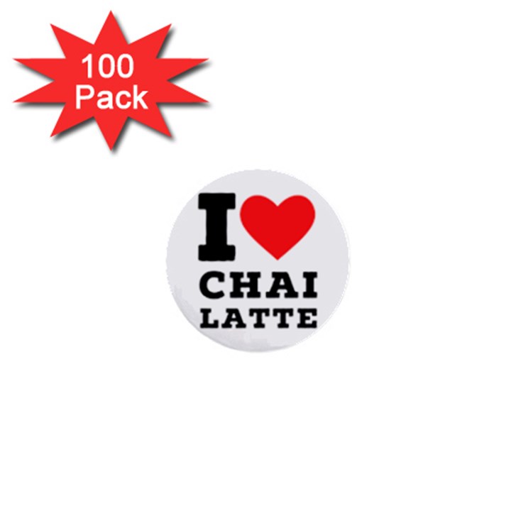 I love chai latte 1  Mini Buttons (100 pack) 