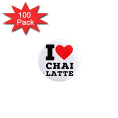 I Love Chai Latte 1  Mini Magnets (100 Pack)  by ilovewhateva