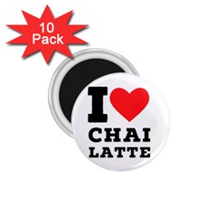 I Love Chai Latte 1 75  Magnets (10 Pack)  by ilovewhateva