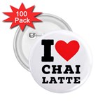 I love chai latte 2.25  Buttons (100 pack)  Front