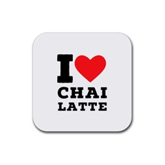 I Love Chai Latte Rubber Coaster (square) by ilovewhateva