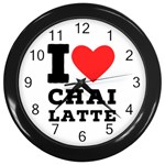 I love chai latte Wall Clock (Black) Front