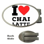 I love chai latte Money Clips (Oval)  Front