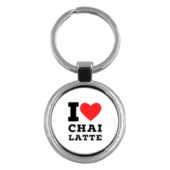 I Love Chai Latte Key Chain (round) by ilovewhateva