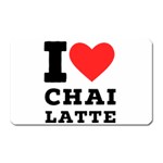 I love chai latte Magnet (Rectangular) Front