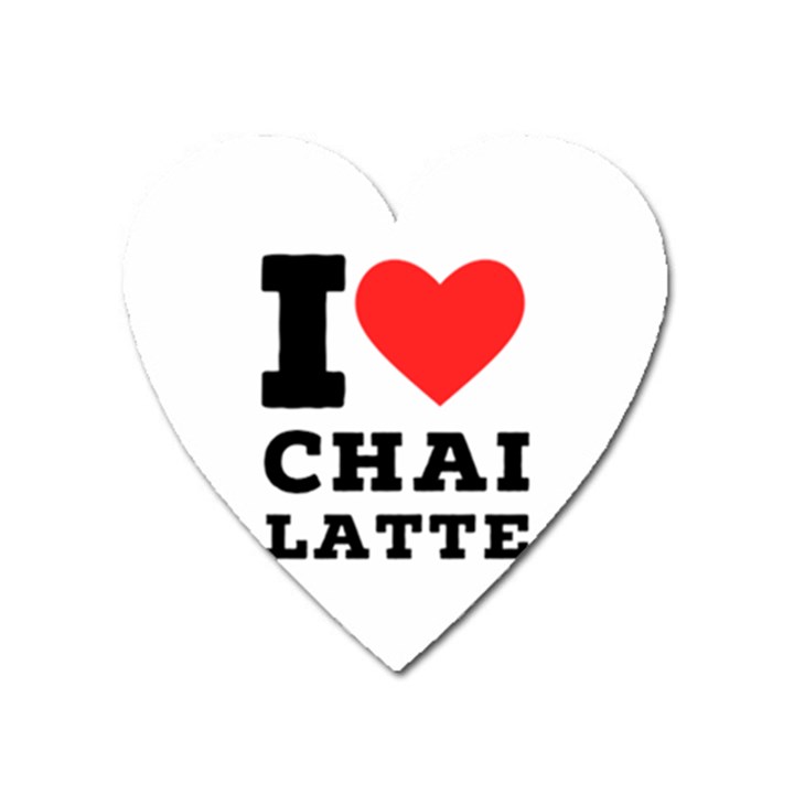 I love chai latte Heart Magnet