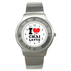 I Love Chai Latte Stainless Steel Watch by ilovewhateva