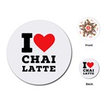 I love chai latte Playing Cards Single Design (Round) Front