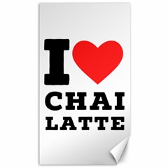 I Love Chai Latte Canvas 40  X 72  by ilovewhateva