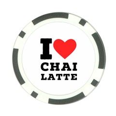 I Love Chai Latte Poker Chip Card Guard by ilovewhateva