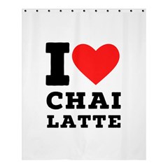 I Love Chai Latte Shower Curtain 60  X 72  (medium)  by ilovewhateva