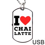 I love chai latte Dog Tag USB Flash (One Side) Front