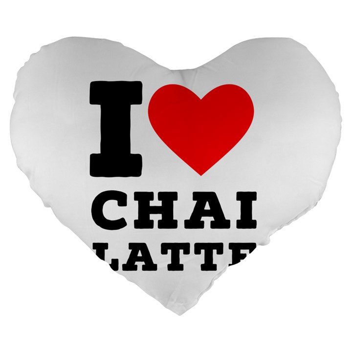 I love chai latte Large 19  Premium Heart Shape Cushions