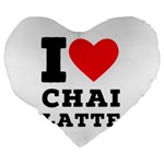 I love chai latte Large 19  Premium Heart Shape Cushions Back